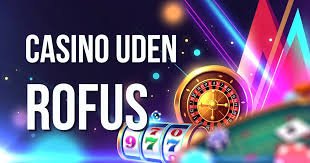 Online Casino Uden ROFUS Spil Trygt og Sikkert